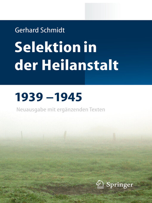Title details for Selektion in der Heilanstalt 1939-1945 by Gerhard Schmidt - Available